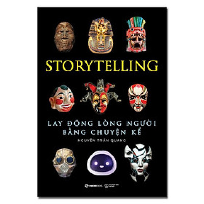 Sách - Storytelling - Lay Động Lòng Người Bằng Chuyện Kể - Saigon Books