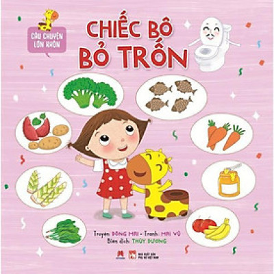 Sách - Câu Chuyện Lớn Khôn - Chiếc Bô Bỏ Trốn - Huy Hoàng Bookstore