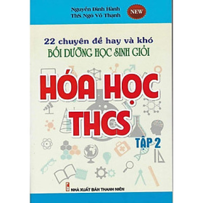 Sách - 22 Chuyên Đề Hay và Khó Bồi Dưỡng Học Sinh Giỏi Hóa Học THCS - Tập 2 - Khang Việt Book