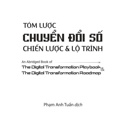 Tóm Lược Chuyển Đổi Số - Chiến Lược Và Lộ Trình