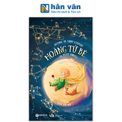 Hoàng Tử Bé - Antoine de Saint-Exupéry