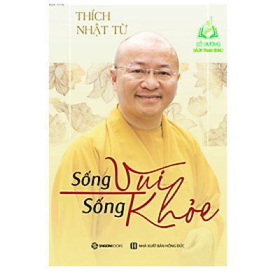 Sách - Sống Vui Sống Khỏe - Thích Nhật Từ SGB