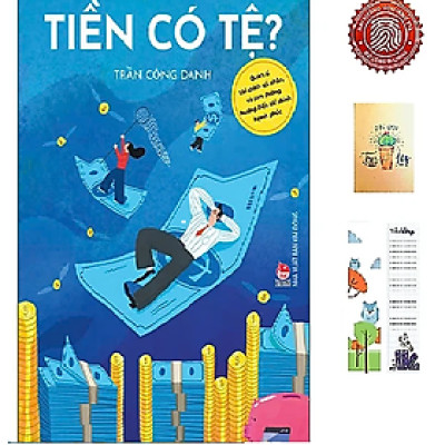 Tiền Có Tệ? - Quản Lí Tài Chính Cá Nhân, Và Con Đường Hướng Đến Tài Chính Hạnh Phúc (Tặng Kèm Bookmark CÚ MÈO + SỔ TAY XƯƠNG RỒNG)