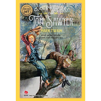 Những Cuộc Phiêu Lưu Của Tom Sawyer (Tái Bản)