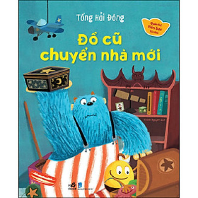 Quản Trị Tiền Bạc Từ Nhỏ - Đồ Cũ Chuyển Nhà Mới