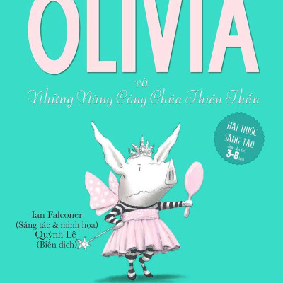 Olivia và những nàng công chúa thiên thần