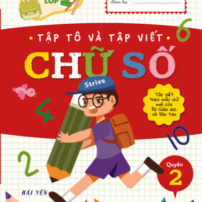 Chuẩn Bị Cho Bé Vào Lớp 1 - Tập Tô Và Tập Viết Chữ Số (Quyển 2) (Tái Bản 2020)