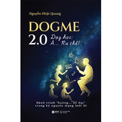 Dogme 2.0 – Dạy học: À… Ra Thế!