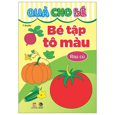 Sách - Quà Cho Bé - Bé Tập Tô Màu - Rau Củ