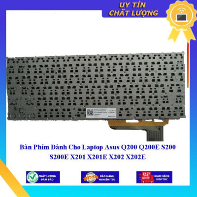 Bàn Phím dùng cho Laptop Asus Q200 Q200E S200 S200E X201 X201E X202 X202E  - Hàng Nhập Khẩu New Seal