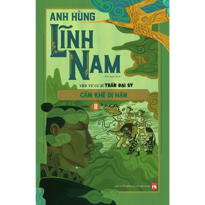 Sách - Anh Hùng Lĩnh Nam - Quyển 3 - Cẩm Khê Di Hận - NXB Phụ Nữ