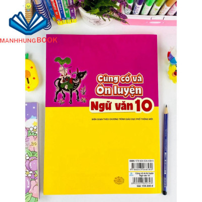 Sách - Củng Cố Và Ôn Luyện Ngữ Văn Lớp 10 - Theo chương trình GDPT mới.