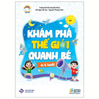 Sách - Cầu Vồng Trẻ Thơ - Khám Phá Thế Giới Quanh Bé - Dành Cho Trẻ 4-5 Tuổi