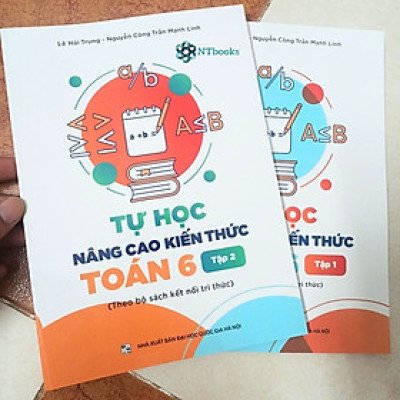 Combo 2 cuốn Sách Tự Học Nâng Cao Kiến Thức Toán 6 Tập 1 + Tập 2 - Theo Bộ sách kết nối tri thức