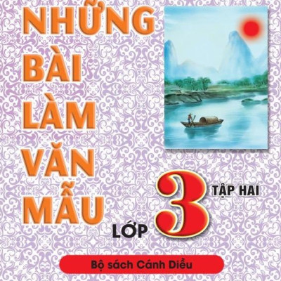 Sách - Những Bài Làm Văn Mẫu 3 - Tập 2 (Cánh Diều)