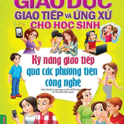 Combo Giáo Dục Giao Tiếp Và Ứng Xử Cho Học Sinh (2 Quyển): Sống Xanh + Kỹ Năng Giao Tiếp Qua Các Phương Tiện Công Nghệ