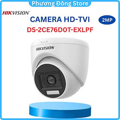 Camera Hikvision TVI Dome 4 In 1 Hồng Ngoại 2.0 Megapixel DS-2CE76D0T-EXLPF/DS-2CE76D0T-EXLMF - Hàng chính hãng