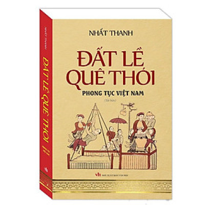Sách - Đất Lề Quê Thói - Phong Tục Việt Nam - Bìa Mềm - Minh Thắng