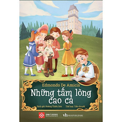 Sách - Những Tấm Lòng Cao Cả - Đinh Tị Books