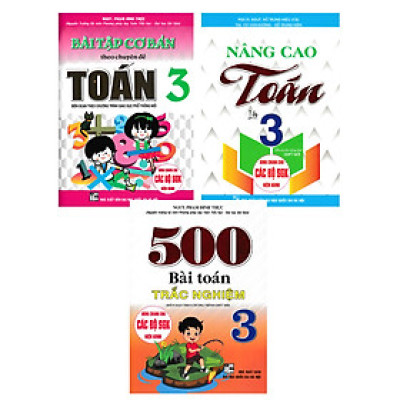 Combo Bài Tập Cơ Bản Theo Chuyên Đề Toán 3 + Nâng Cao Toán 3 + 500 Bài Toán Trắc Nghiệm 3 (Bộ 3 Cuốn) _HA