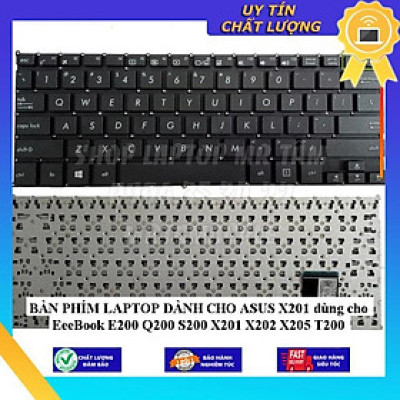 BÀN PHÍM LAPTOP dùng cho ASUS X201 dùng cho EeeBook E200 Q200 S200 X201 X202 X205 T200 - Hàng Nhập Khẩu New Seal