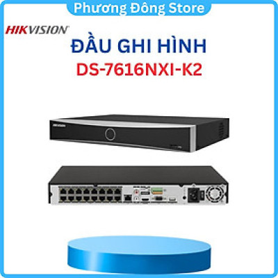 Đầu ghi hình IP HIKVISION 16 kênh AcuSense DS-7616NXI-K2 nhận phân biệt người/ phương tiện; chụp hình khuôn mặt ,.-Hàng chính hãng