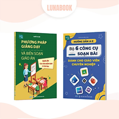 Combo 2 cuốn sách: Phương pháp giảng dạy & biên soạn giáo án dành cho mầm non, tiểu học, Bộ 6 công cụ soạn bài giáo viên