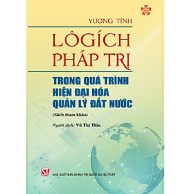 Lôgích pháp trị trong quá trình hiện đại hóa quản lý đất nước