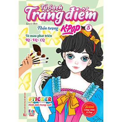 Sách Tô Màu - Dán Hình Sticker Trong Suốt - Rèn Luyện Trí Tuệ - Tủ Sách Trang Điểm Thần Tượng K-Pop 5 - Việt Thư
