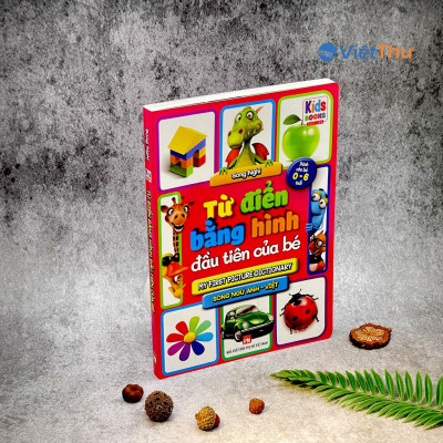 Từ Điển Bằng Hình Đầu Tiên Của Bé - Bách Khoa Tri Thức ( Các Trang Điều Là Bìa Cứng )