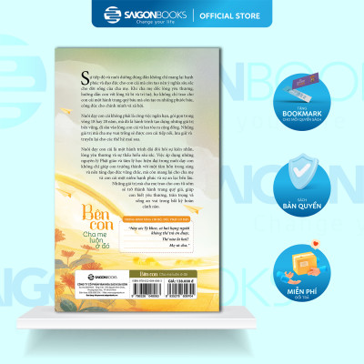Sách - Bên Con, Cha Mẹ Luôn Ở Đó - Thích Khải Thành