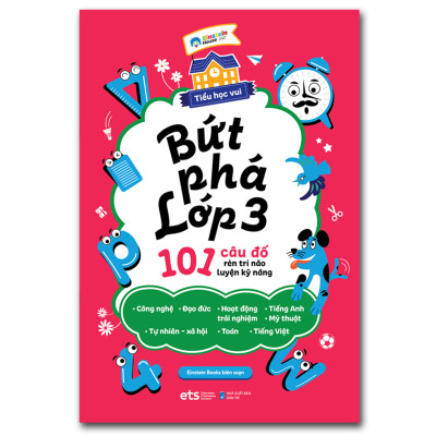 Trạm Đọc | Tiểu Học Vui - Bứt Phá Lớp 3 : 101 Câu Đố Rèn Trí Não Luyện Kỹ Năng