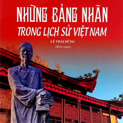 Việt Nam Đất Nước-Con Người - Những Bảng Nhãn Trong Lịch Sử Việt Nam (Tái Bản 2023)