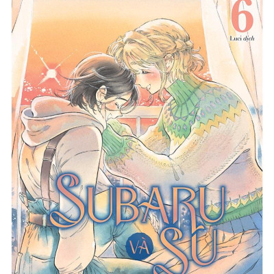Sách - Subaru Và Su - Tập 6