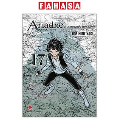 Sách - Vương Quốc Trời Xanh Ariadne - Ariadne In The Blue Sky - Tập 17