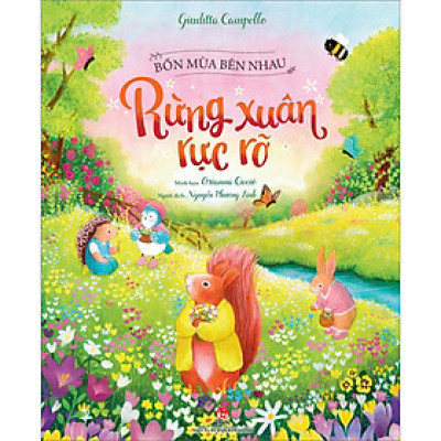 Bốn Mùa Bên Nhau: Rừng Xuân Rực Rỡ