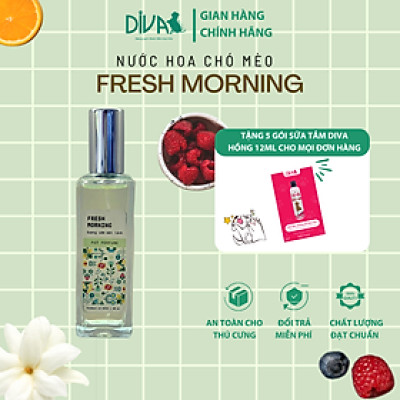 NƯỚC HOA CAO CẤP CHO THÚ CƯNG DIVA - FRESH MORNING 30ML