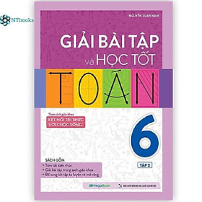 Sách Giải Bài Tập Và Học Tốt Toán 6 Tập 2 (Theo Sách Giáo Khoa Kết Nối Tri Thức Với Cuộc Sống)
