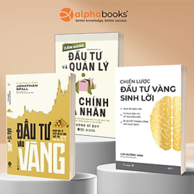 Combo Cẩm Nang Đầu Tư Và Quản Lý Tài Chính Cá Nhân + Đầu Tư Vào Vàng + Chiến Lược Đầu Tư Vàng Sinh Lời