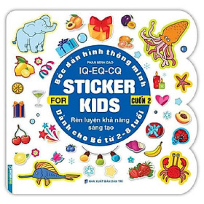 Bóc Dán Hình Thông Minh IQ-EQ-CQ - Sticker For Kids - Cuốn 2 (Tái Bản 2023)