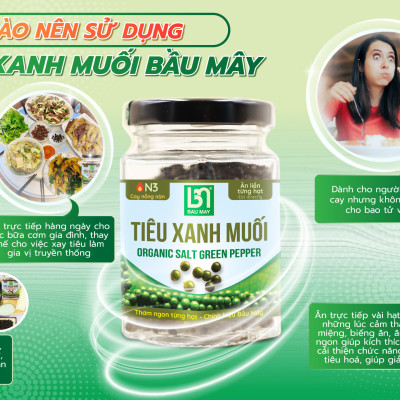 Tiêu xanh muối Organic Bầu Mây 35g - Cay cấp độ 3 với độ cay nồng nàn, cay dẻo vị chanh tươi vị ngon truyền thống, giúp kích thích vị giác, giúp ăn ngon miệng hơn, cải thiện chức năng của hệ tiêu hoá