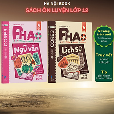 [COMBO]Bộ 2 cuốn sách P.H.A.O Ngữ văn + P.H.A.O Lịch sử Ôn thi TNTHPT, ĐGNL