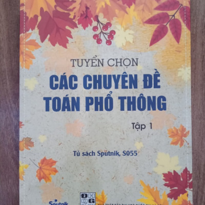 Sách - Tuyển Chọn Các Chuyên Đề Toán Phổ Thông (Tập 1 + Tập 2 + Tập 3)