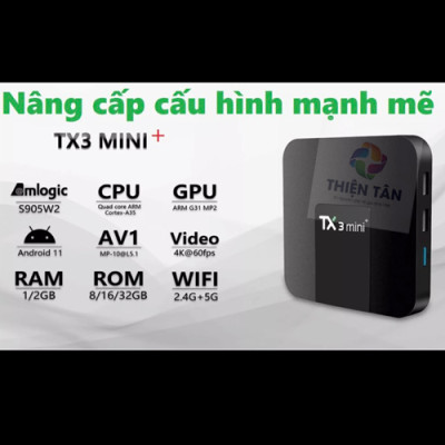Box TV TX3 mini+ (2024) - Ram 4G/32G  Android TV 11.0 - Chip Amlogic S905W2 - Bluetooth 5.0 - Xem Truyền Hình Đá Banh Miễn Phí - Hàng Nhập Khẩu