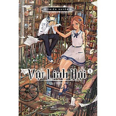 Sách Vật linh hội (Tập 3) - Lựa chọn mù - Nhã Nam - BẢN QUYỀN