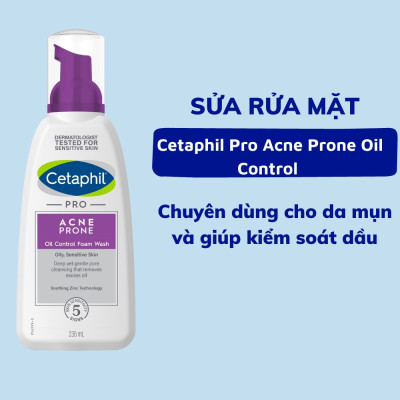 Sữa Rửa Mặt Tạo Bọt Cho Da Nhờn Mụn Cetaphil Pro Acne Prone Oil Control Foam Wash 236ml 