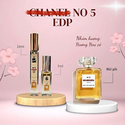 Tinh dầu nước hoa dạng xịt 5ml - 10ml Ch..a.n.e.l N..o 5 EDP (mùi nữ) sang trọhg
