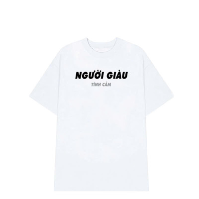 Áo Thun Nữ 100% Cotton In Chữ NGƯỜI GIÀU TÌNH CẢM
