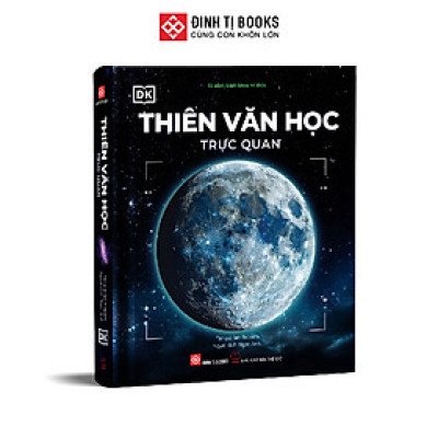 Sách - Thiên văn học trực quan - Đinh Tị Books