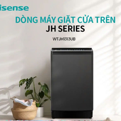 Máy Giặt Hisense 13kg WTJH1313UB Giặt thông minh AI tiết kiệm điện và nước, bảo hành 2 năm - HÀNG CHÍNH HÃNG